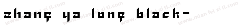 zhang ya long black字体转换